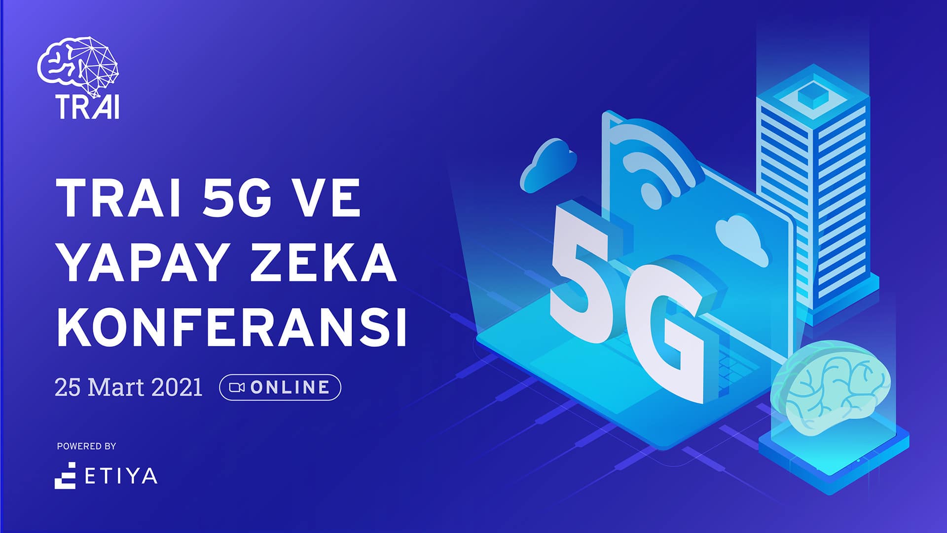 TRAI 5G & Yapay Zeka Konferansı 7 trai 5gkonferansi r2 keyvisuals tr etiyav2 01