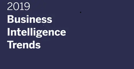 Tableau, 2019 İçin En iyi İş Zekası Trendlerini Başlattı