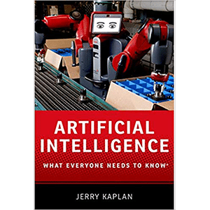 Artificial Intelligence: What Everyone Needs to Know (What Everyone Needs To Know)