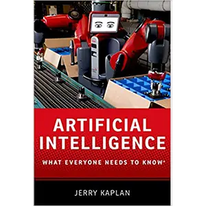 Artificial Intelligence: What Everyone Needs to Know (What Everyone Needs To Know)