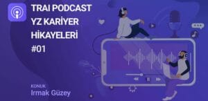TRAI Podcast irmak guzey 1 1