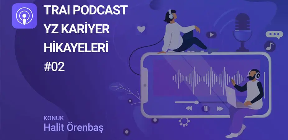 TRAI Podcast- YZ Kariyer Hikayeleri: Huawei’de Kıdemli Araştırmacı Olmak