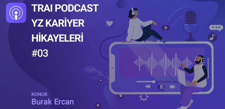 TRAI podcast burak ercan 1