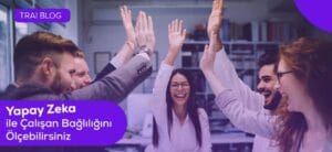 TR AI Calisan Bagliligi