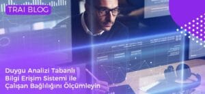 Duygu Analizi TRAI Blog 1 1