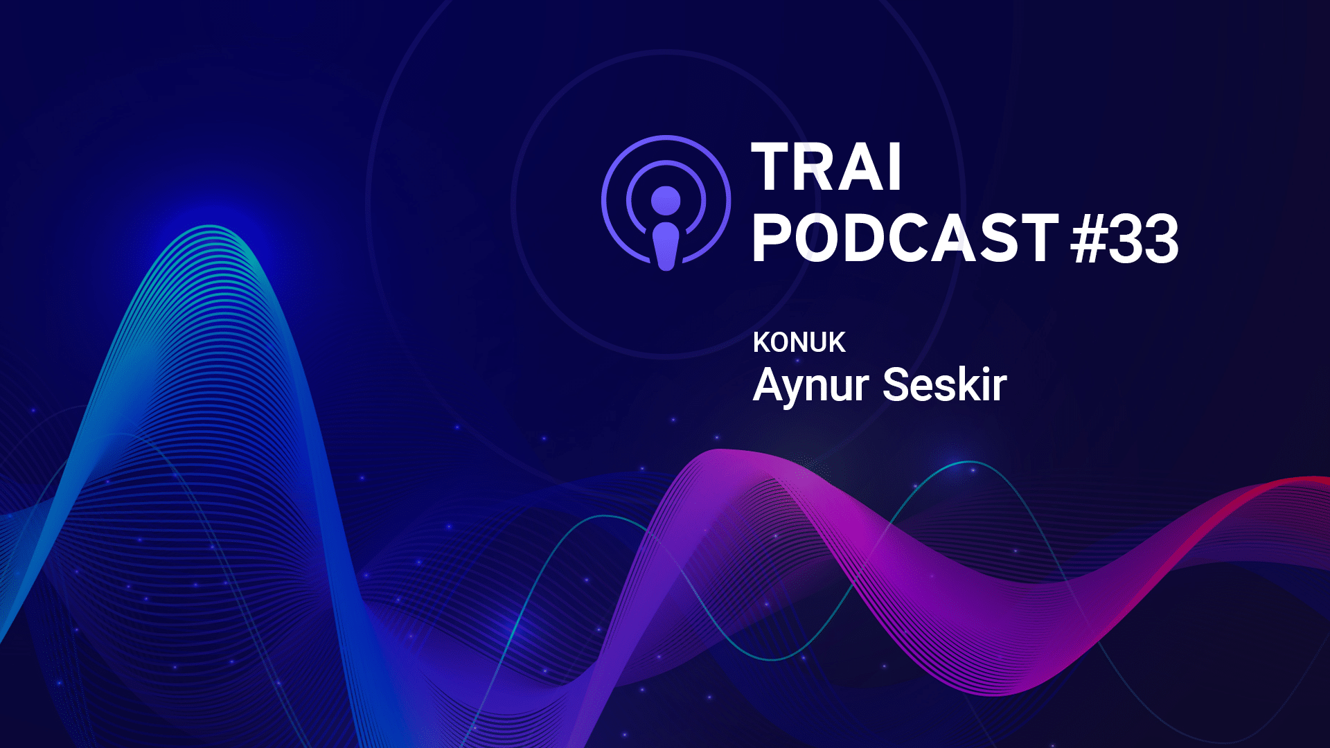 Aynur Seskir Podcast