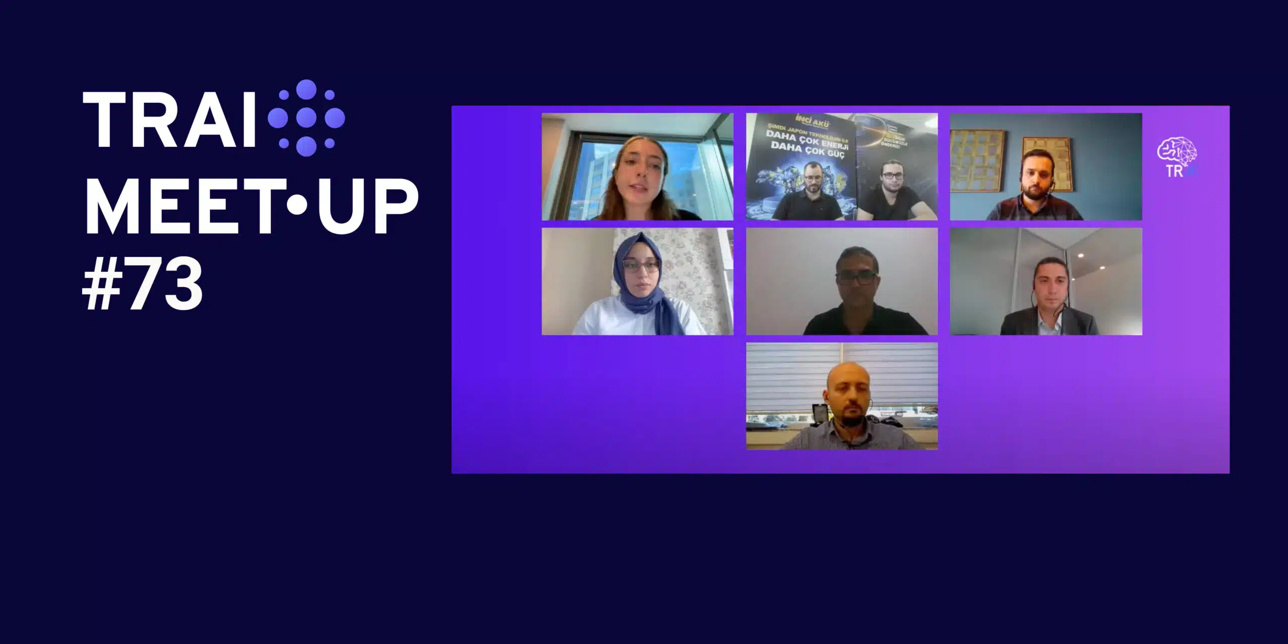 73. TRAI Meet-Up’ında “Bilgisayarlı Görü & Ensdüstri Uygulamaları” Konusu İşlendi