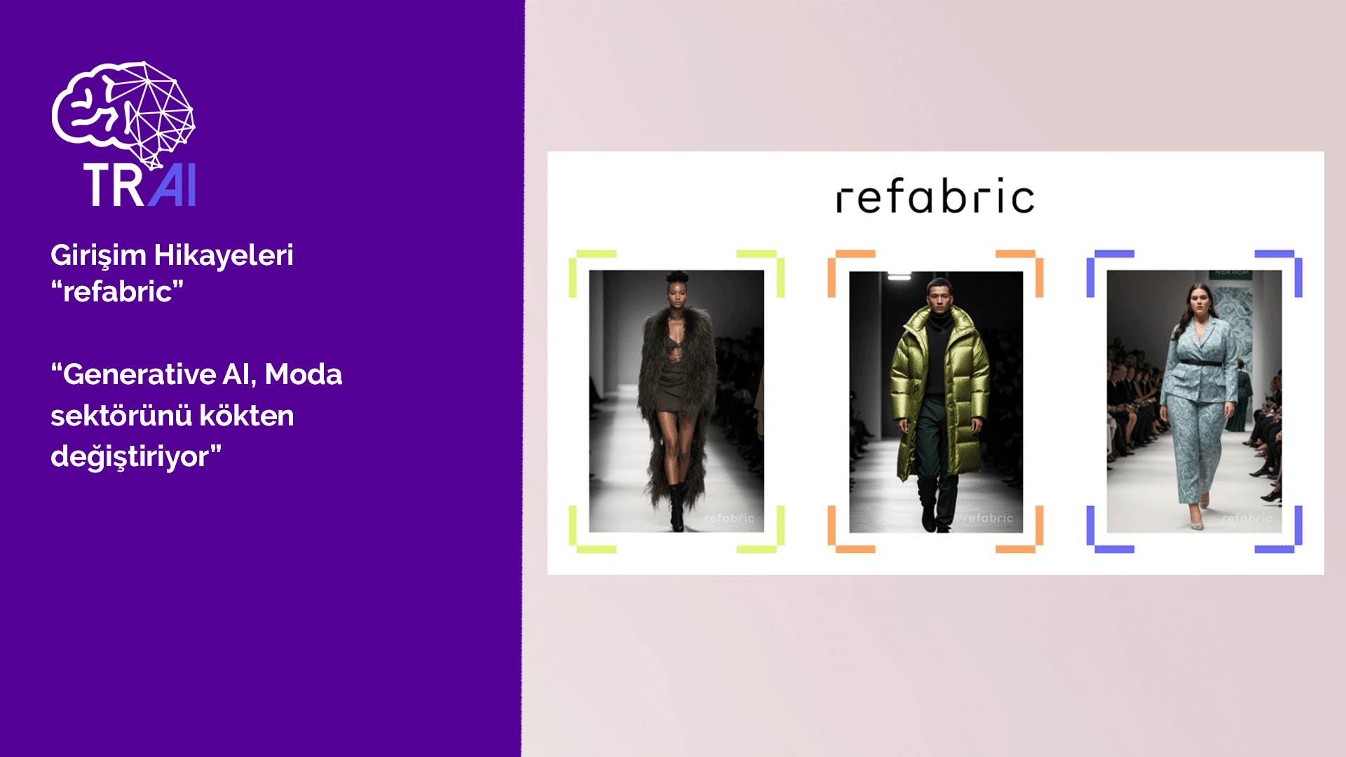 Generative AI, Moda sektörünü kökten değiştiriyor; Refabric bu değişime yenilikçi ve öncü çözümler sunuyor.